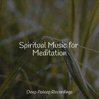 Spiritual Music for Meditation