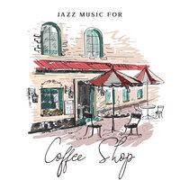 Jazz Music for Coffee Shop