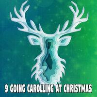 9 Going Carolling At Christmas