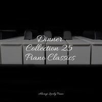 Dinner Collection 25 Piano Classics