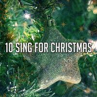 10 Sing For Christmas