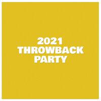 2021 Throwback Party