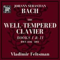 Bach: The Well-Tempered Clavier, Books I and II BWV 846-893