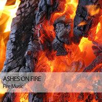 Fire Music: Ashes On Fire
