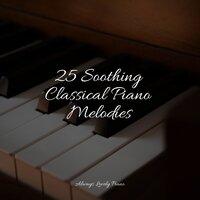 25 Soothing Classical Piano Melodies