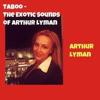 Taboo - The Exotic Sounds of Arthur Lyman