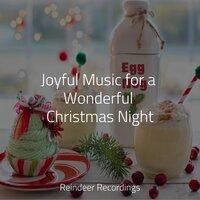 Joyful Music for a Wonderful Christmas Night