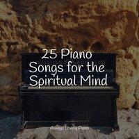 25 Piano Songs for the Spiritual Mind