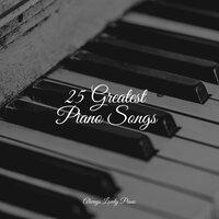25 Greatest Piano Songs
