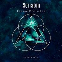 Scriabin: Piano Preludes
