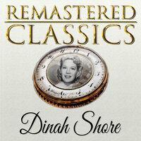 Remastered Classics, Vol. 116, Dinah Shore
