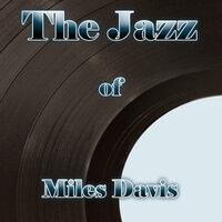 The Jazz of Miles Davis