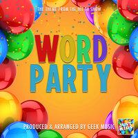 Word Party Main Theme (From "Word Party")