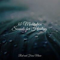 35 Meditation Sounds for Healing