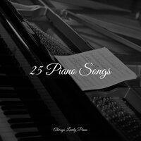 25 Piano Songs