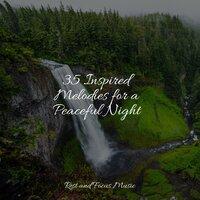 35 Inspired Melodies for a Peaceful Night