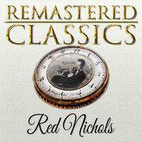 Remastered Classics, Vol. 67, Red Nichols