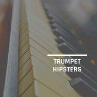 Trumpet Hipsters