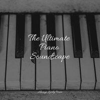 The Ultimate Piano Soundscape