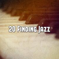 20 Finding Jazz
