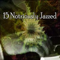 15 Notriously Jazzed