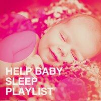 Help Baby Sleep Playlist