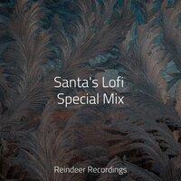 Santa's Lofi Special Mix