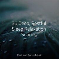 35 Deep, Restful Sleep Relaxation Sounds