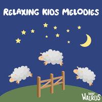 Relaxing Kids Melodies