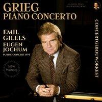 Grieg: Piano Concerto in A minor, Op. 16 by Emil Gilels