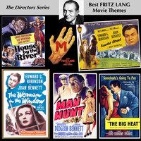 Best FRITZ LANG Movie Themes