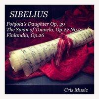 Sibelius: Pohjola's Daughter, Op.49, The Swan of Tounela, Op.22, Finlandia, Op.26