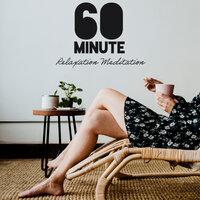 60 Minute Relaxation Meditation