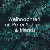 Weihnachten mit Peter Schreier & friends