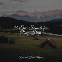 35 Spa Sounds for Deep Sleep