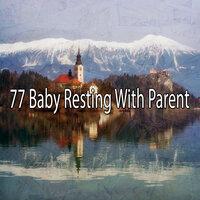 77 Baby Resting With Parent