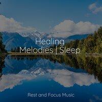 Healing Melodies | Sleep