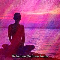 67 Imitate Meditate Tracks