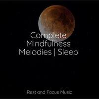 Complete Mindfulness Melodies | Sleep