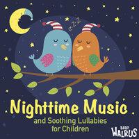 Nighttime Music and Soothing Lullabies for Children