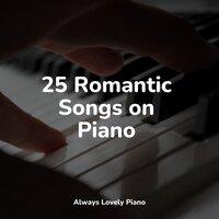 25 Relaxing Piano Melodies