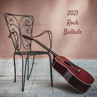 2021 Rock Ballads