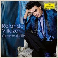 Rolando Villazón - Greatest Hits