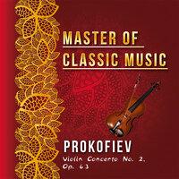 Master of Classic Music, Prokofiev - Violin Concerto No. 2, Op. 63