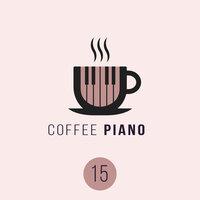 Coffee Piano 15: Instrumental Delight and Pleasure with Piano Bar