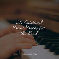 25 Spiritual Piano Pieces for the Soul