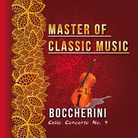 Master of Classic Music, Boccherini - Cello Concerto No. 9