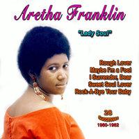 Aretha Franklin: "The Queen of Soul" - Rough Lover