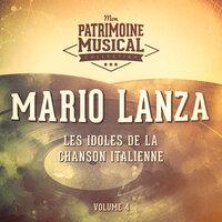 Les idoles de la chanson italienne : Mario Lanza, Vol. 4