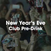 New Year's Eve Club Pre-Drink